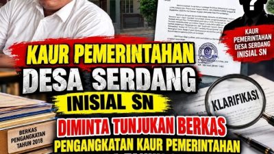 LSM LIPAN Sumut Kawal Dugaan Pengangkatan Kaur Pemerintahan Desa Serdang, Surat Klarifikasi Resmi Dilayangkan